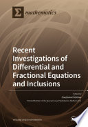 Recent Investigations Of Differential And Fractional Equations And Inclusions Snezhana Hristova