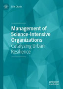 Management Of Scienceintensive Organizations Catalyzing Urban Resilience Ellie Okada