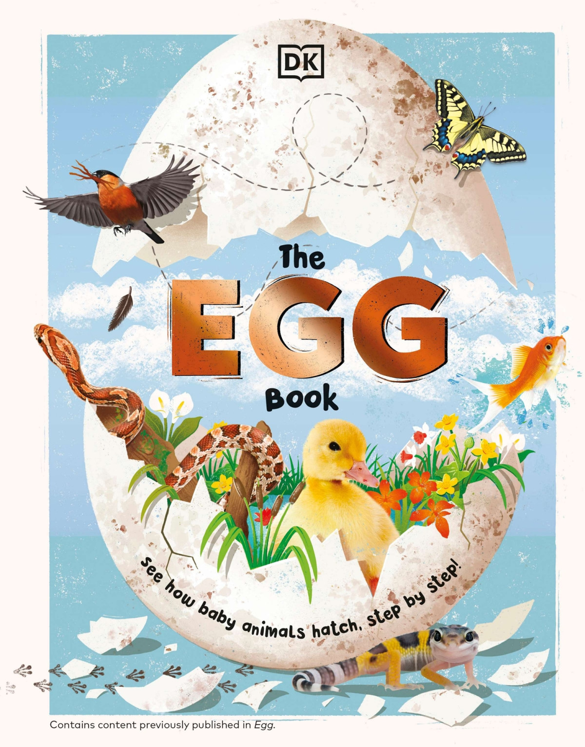 The Egg Book Watch More Than 20 Animals Hatching Out Dk
