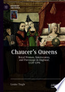 Chaucers Queens Louise Tingle