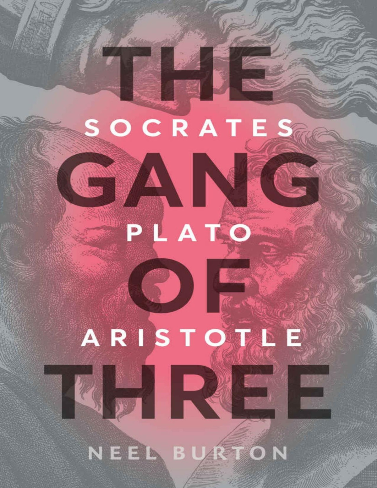 The Gang Of Three Socrates Plato Aristotle Ancient Wisdom Neel Burton