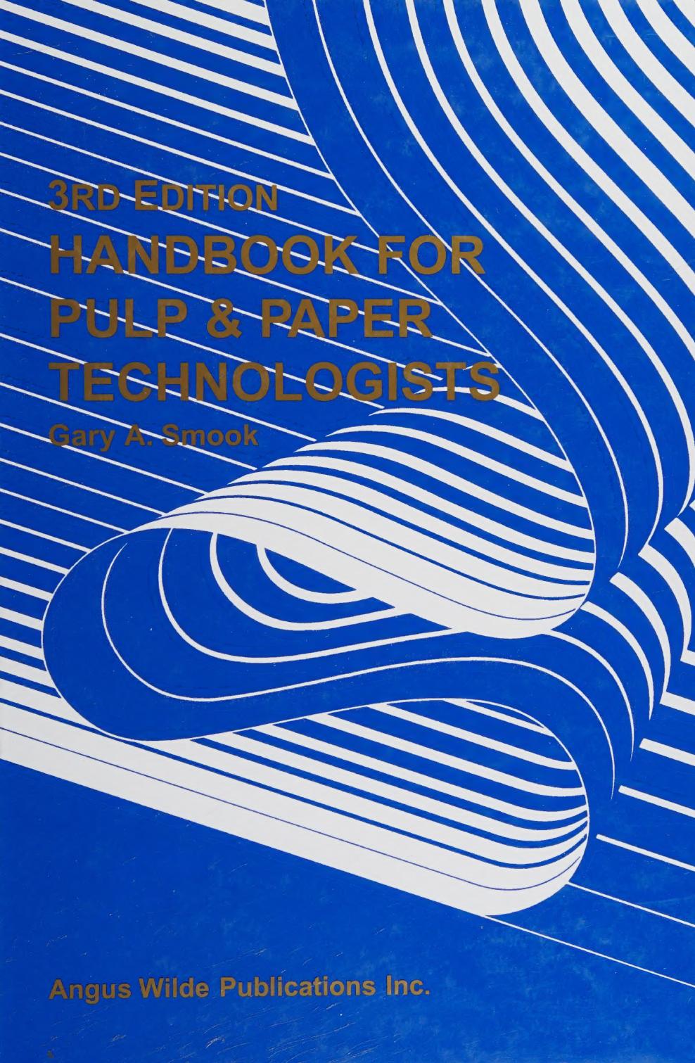 Handbook For Pulp Paper Technologists Gary A Smook