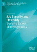 Job Security And Flexibility Exploring Labour Market Dynamics Emil Dinga