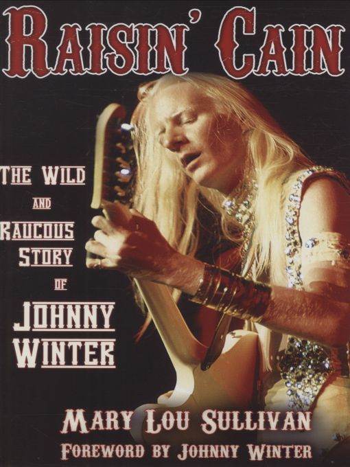 Johnny Winter Raising Cain Mary Lou Sullivan