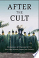 After The Cult Perceptions Of Other And Self In West New Britain Papua New Guinea 1st Edition Holger Jebens