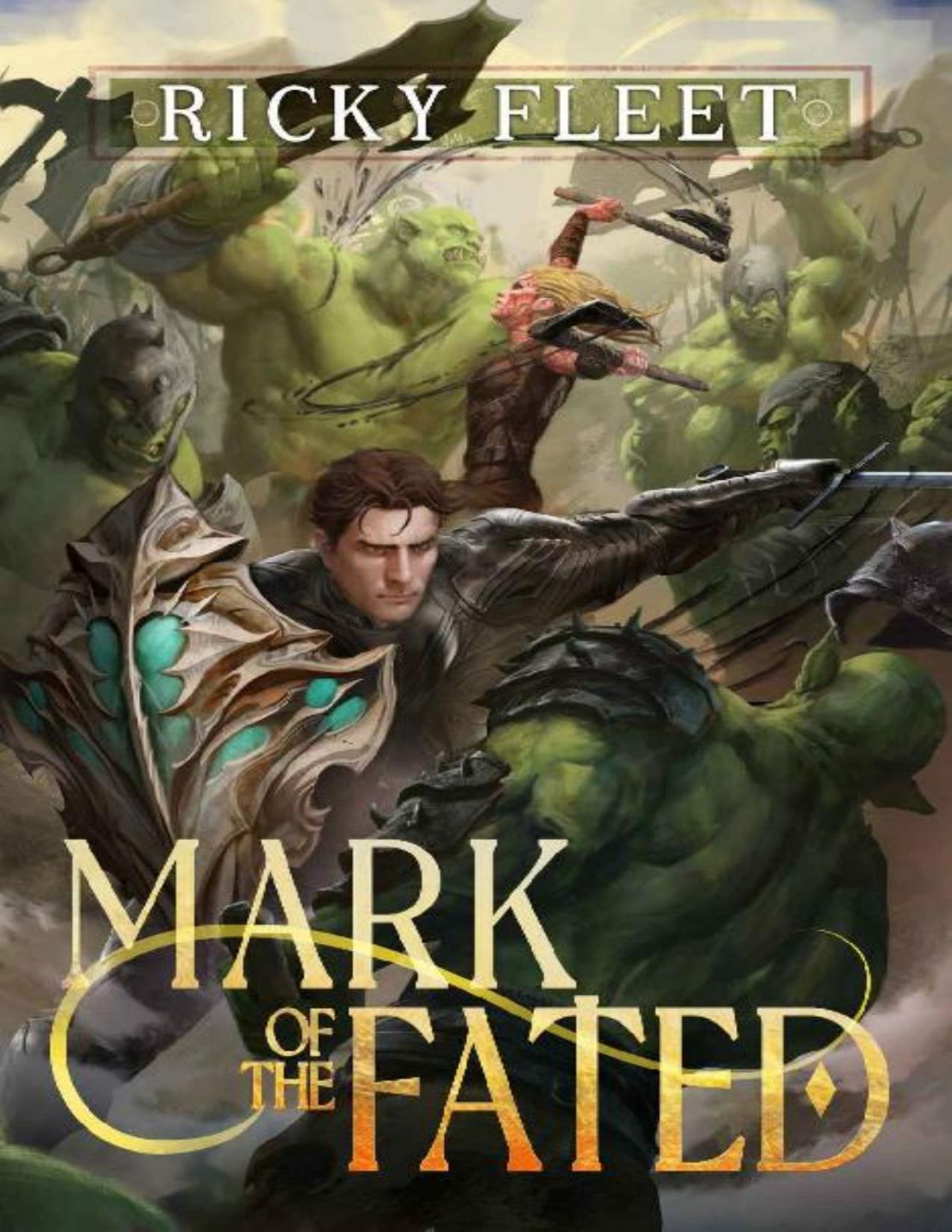 Mark Of The Fated A Litrpg Adventure Ricky Fleet