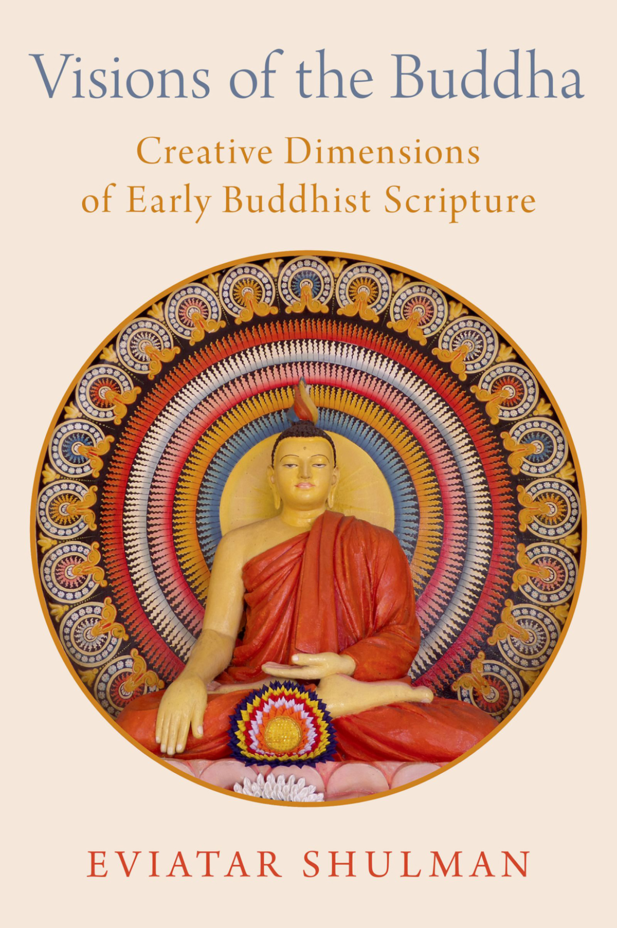 Visions Of The Buddha Eviatar Shulman