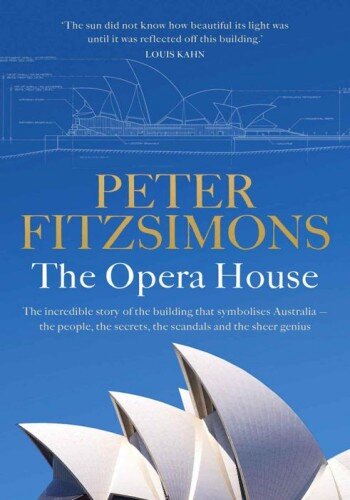 The Opera House Peter Fitzsimons