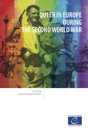 Queer In Europe During The Second World War Rgis Schlagdenhauffen
