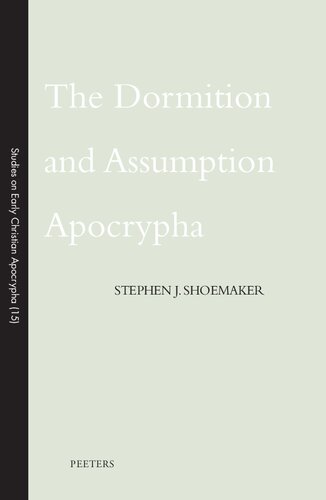 The Dormition And Assumption Apocrypha 1st Edition Sj Shoemaker
