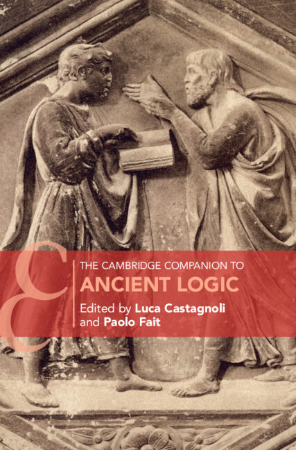 The Cambridge Companion To Ancient Logic 1st Edition Luca Castagnoli