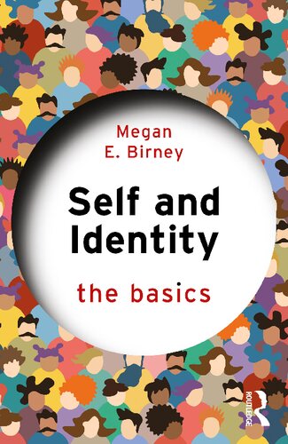 Self And Identity The Basics 1st Edition Megan E Birney