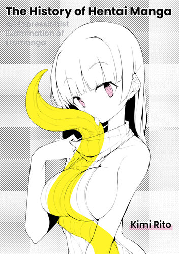 The History Of Hentai Manga An Expressionist Examination Of Eromanga Kimi Rito