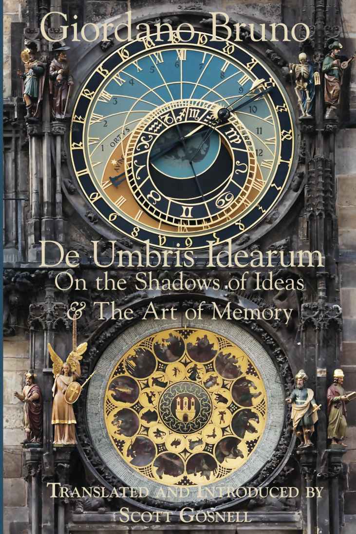 De Umbris Idearum On The Shadows Of Ideas The Art Of Memory Giordano Bruno