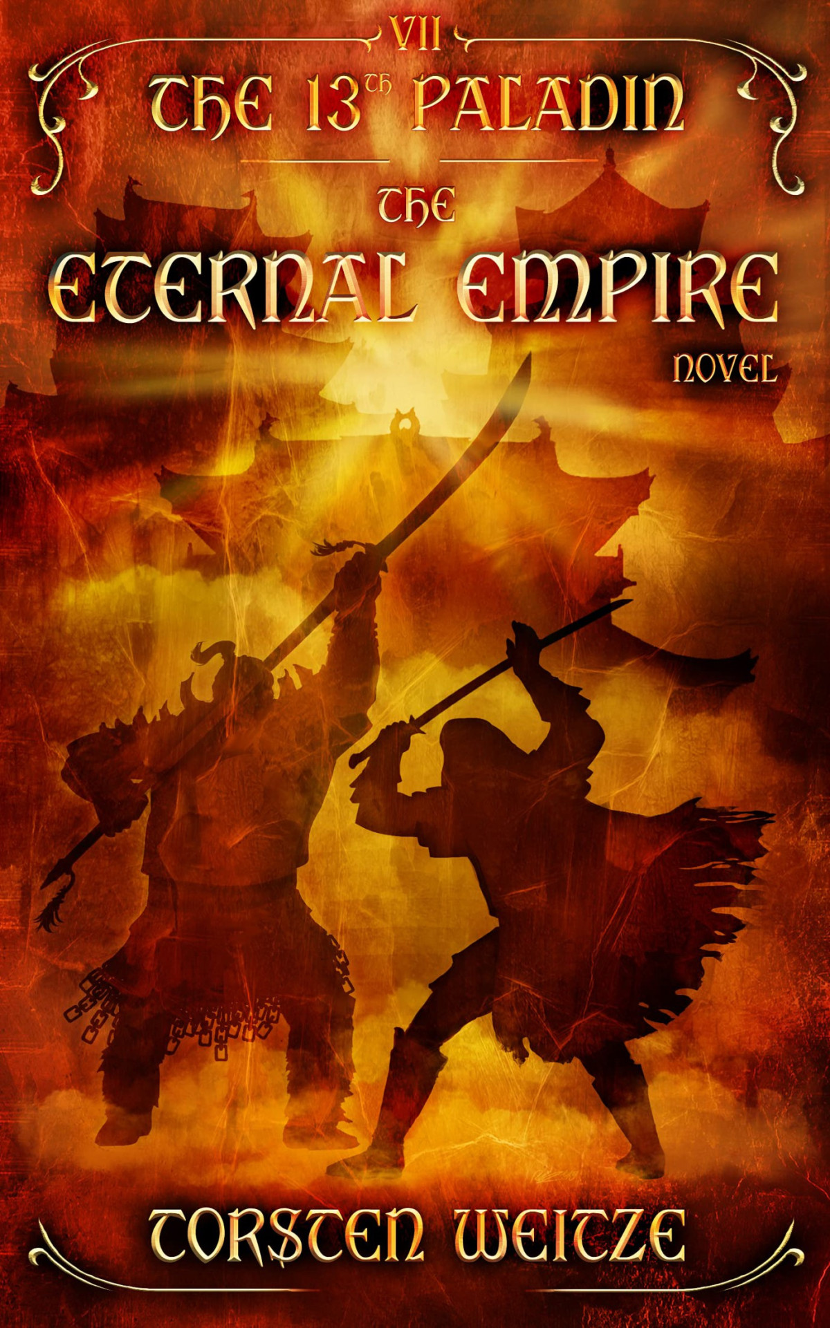 The Eternal Empire The 13th Paladin Volume Vii Torsten Weitze