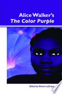 Alice Walkers The Color Purple Kheven Lagrone