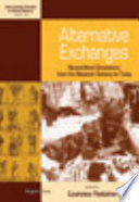 Alternative Exchanges Secondhand Circulations From The Sixteenth Century To The Present 1st Edition Laurence Fontaine