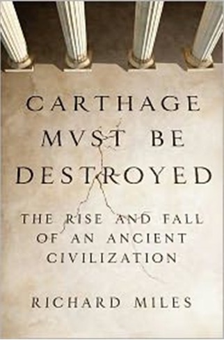 Carthage Must Be Destroyed Richard Miles