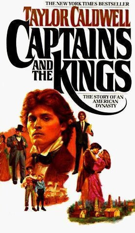 Captains And The Kings Taylor Caldwell