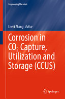 Corrosion In Co2 Capture Transportation Geological Utilization And Storage Causes And Mitigation Strategies Liwei Zhang