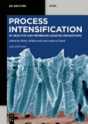 Process Intensification By Reactive And Membraneassisted Separations 2nd Edition 2nd Mirko Skiborowski