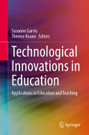 Technological Innovations In Education Applications In Education And Training Susanne Garvis