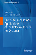 Basic And Translational Applications Of The Network Theory For Dystonia Aasef Shaikh