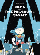 Hilda And The Midnight Giant Hilda Book 2 Hildafolk Luke Pearson