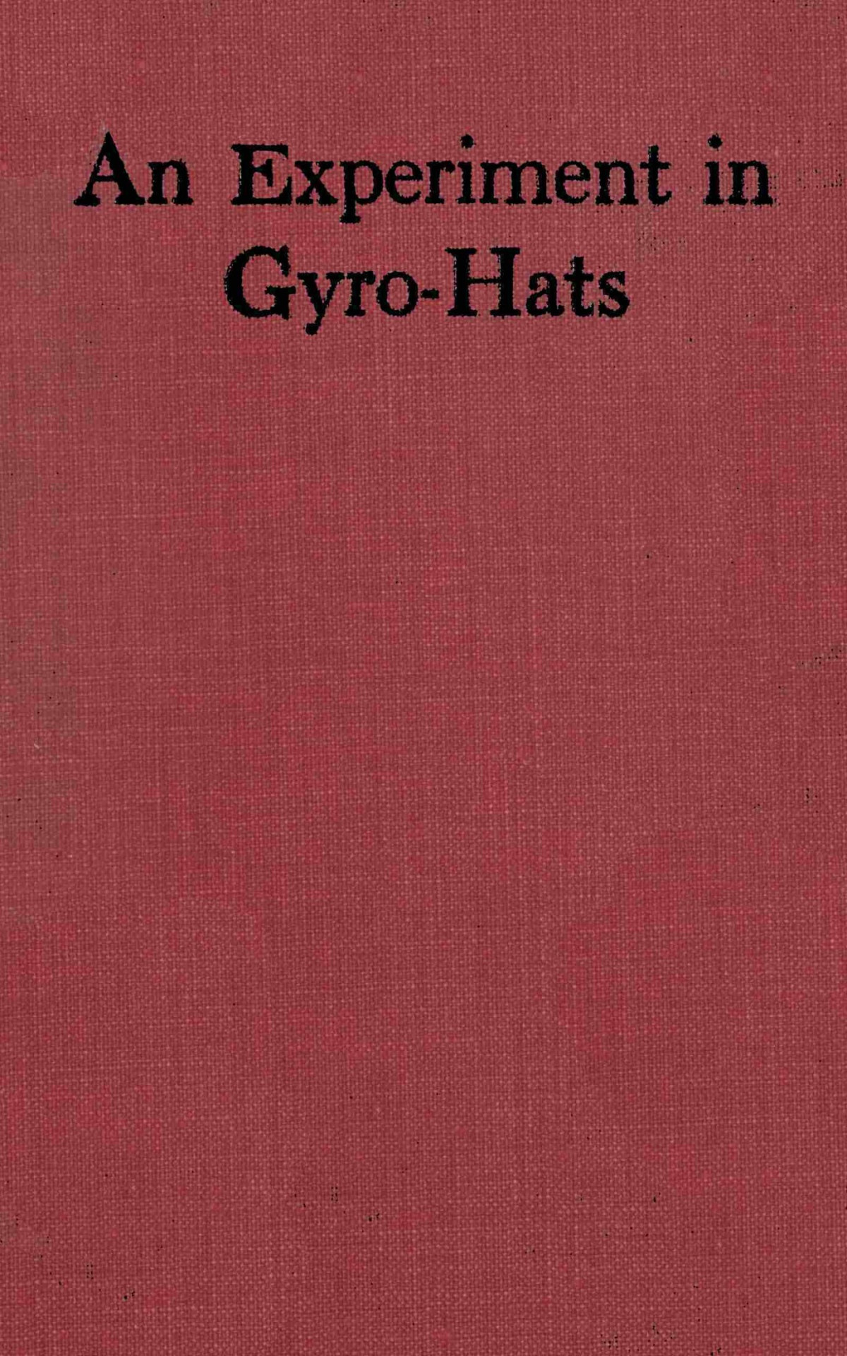 An Experiment In Gyrohats Ellis Parker Butler Albert Levering