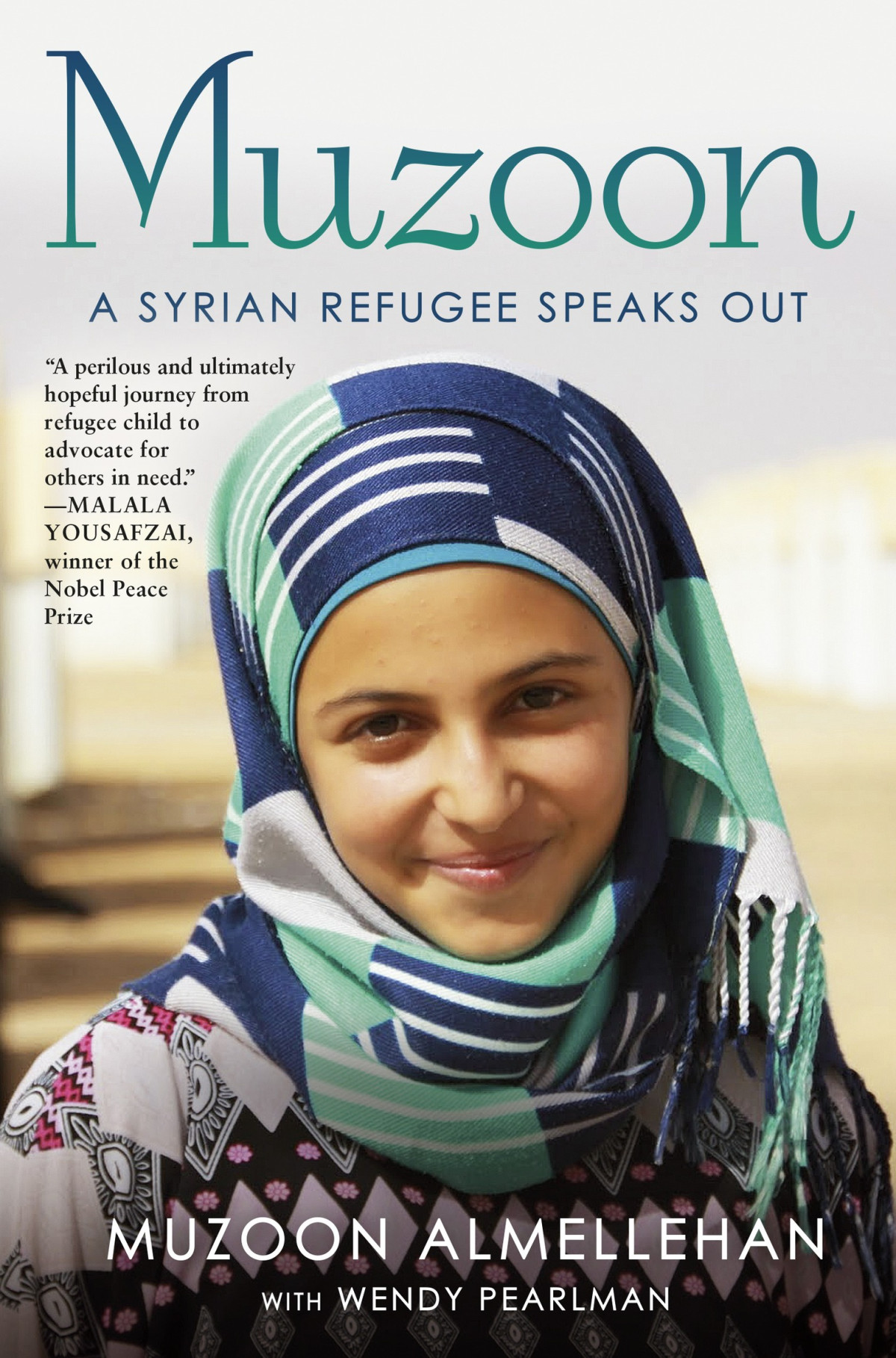 Muzoon A Syrian Refugee Speaks Out Muzoon Almellehan Wendy Pearlman