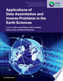 Applications Of Data Assimilation And Inverse Problems In The Earth Sciences Alik Ismailzadeh