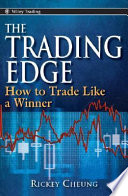 The Trading Edge How To Trade Like A Winner Rickey Cheung