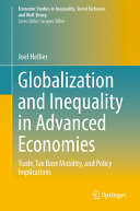 Globalization And Inequality In Advanced Economies Trade Tax Base Mobility And Policy Implications Joel Hellier