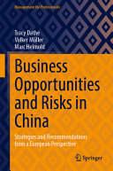 Business Opportunities And Risks In China Strategies And Recommendations From A European Perspective Tracy Dathe