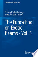 The Euroschool On Exotic Beams Vol 5 1st Edition Christoph Scheidenberger