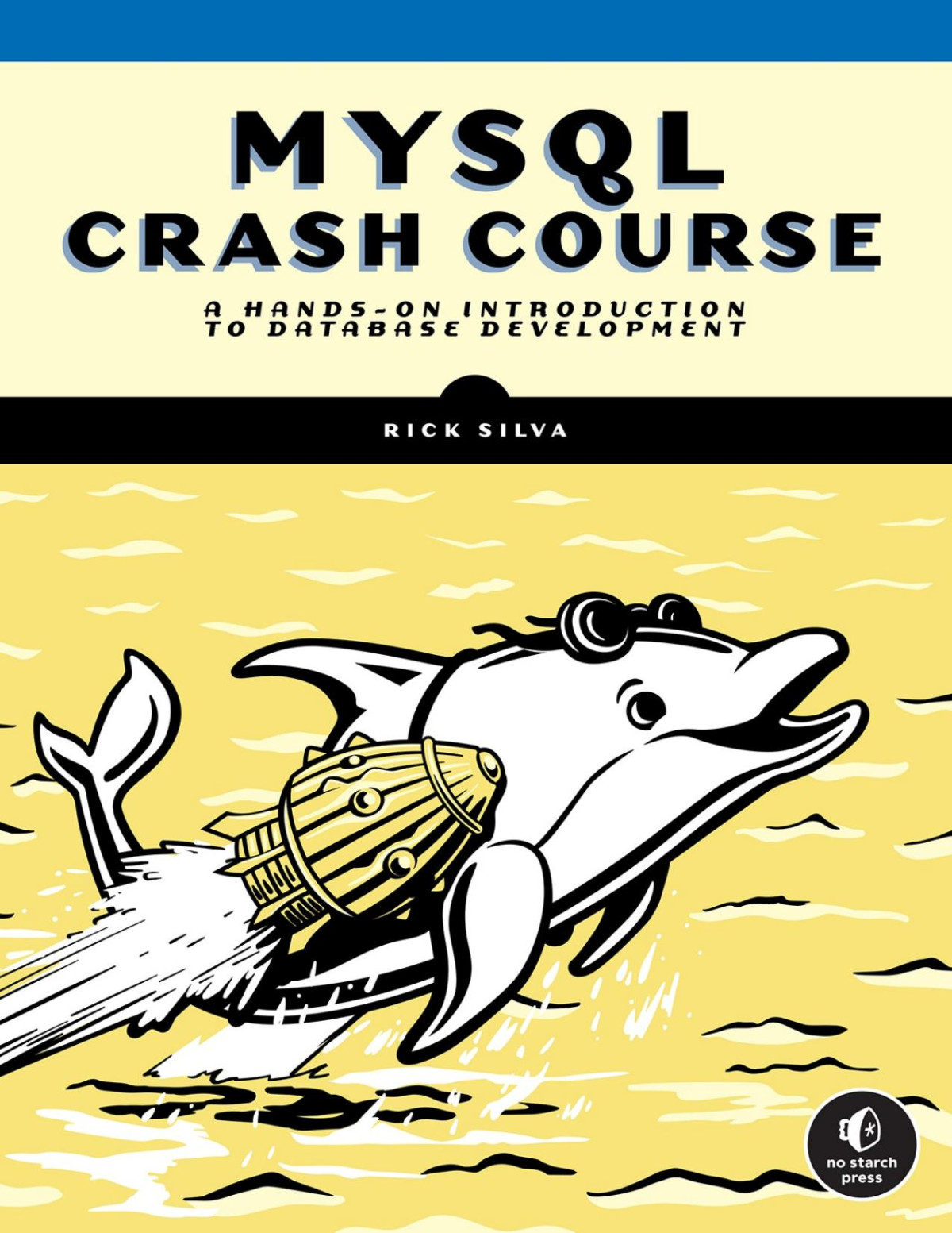 Mysql Crash Course A Handson Introduction To Database Development 1 Converted Rick Silva