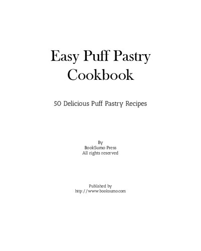 Easy Puff Pastry Cookbook 2nd Edition Booksumo Press