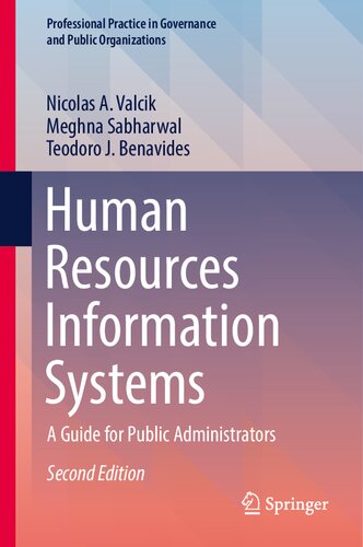 Human Resources Information Systems A Guide For Public Administrators 2nd 2nd Edition Nicolas A Valcik