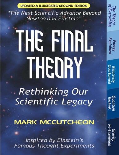 The Final Theory Rethinking Our Scientific Legacy Second Edition 2nd Edition Mark Mccutcheon