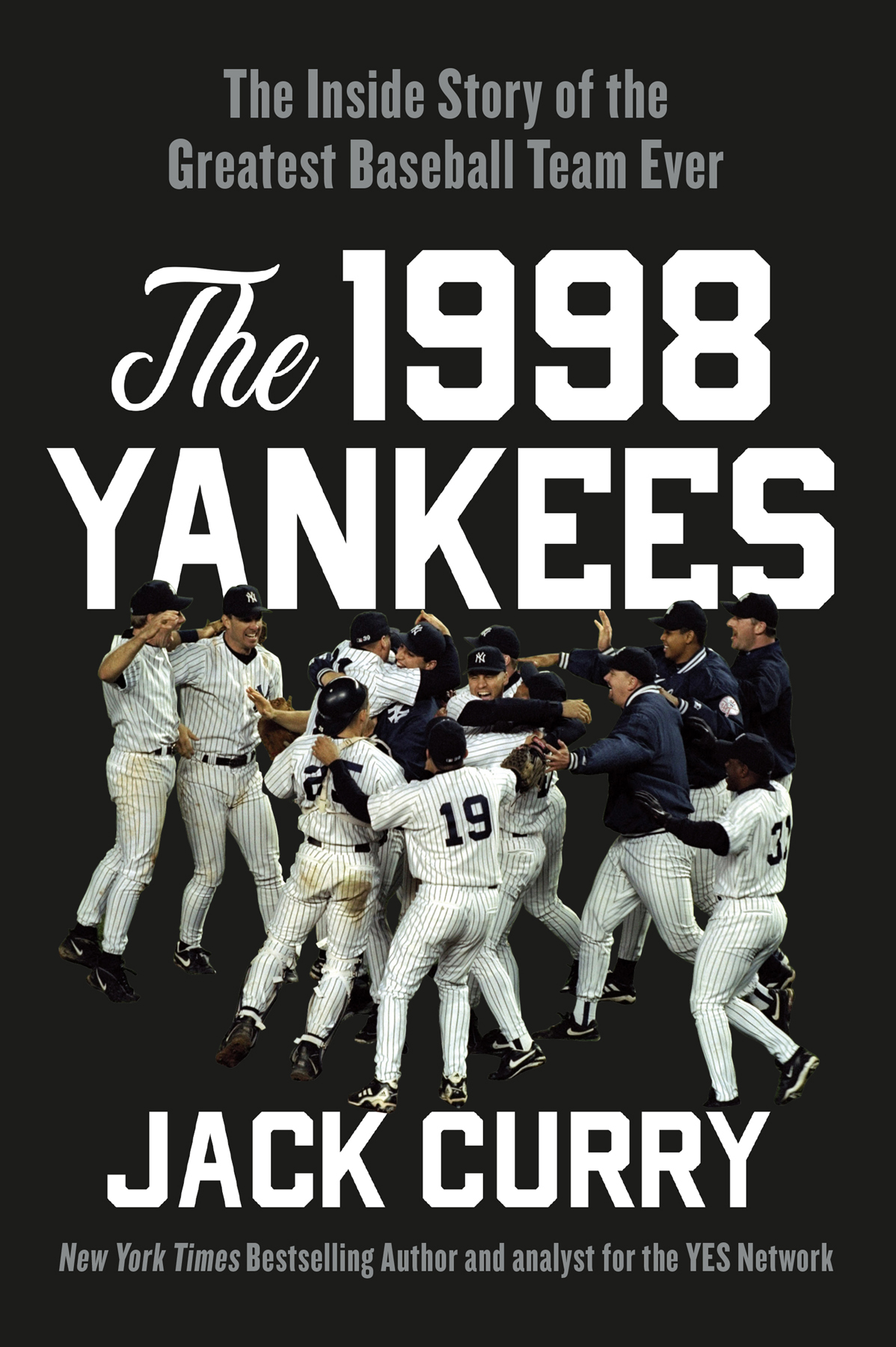 The 1998 Yankees Jack Curry