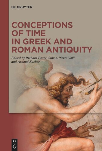 Conceptions Of Time In Greek And Roman Antiquity Richard Faure