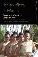 Perspectives In Motion Engaging The Visual In Dance And Music 1st Edition Kendra Stepputat