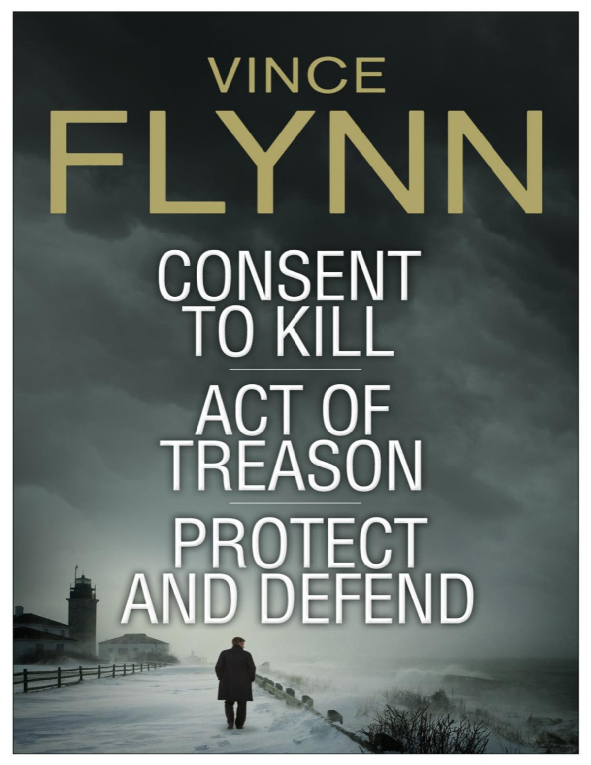 Consent To Kill Act Of Treason Protect And Defend Vince Flynn