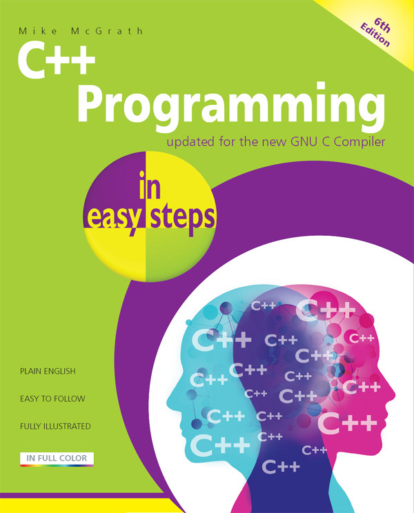C Programming In Easy Steps 6th Edition Mike Mcgrath