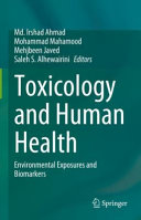 Toxicology And Human Health Environmental Exposures And Biomarkers Md Irshad Ahmad