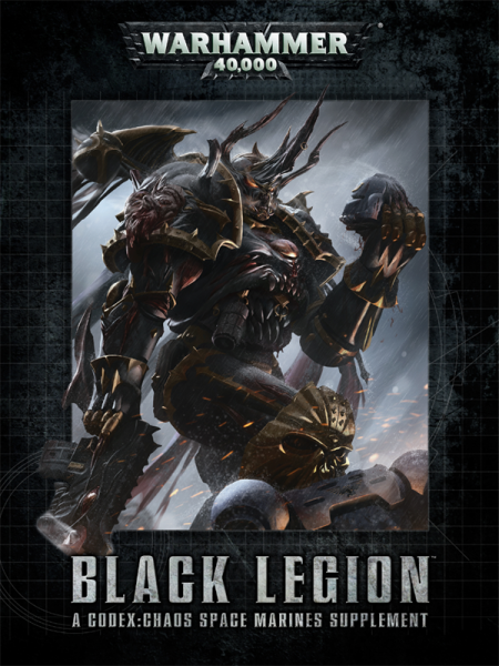 Codex Chaos Space Marines Black Legion 2016 6th Edition Games Workshop Ltd