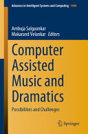 Computer Assisted Music And Dramatics Possibilities And Challenges Ambuja Salgaonkar