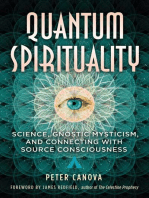 Quantum Spirituality Science Gnostic Mysticism And Connecting With Source Consciousness Peter Canova