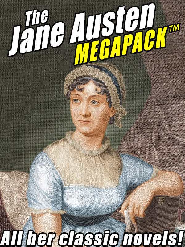 The Jane Austen Megapack All Her Classic Works Jane Austen