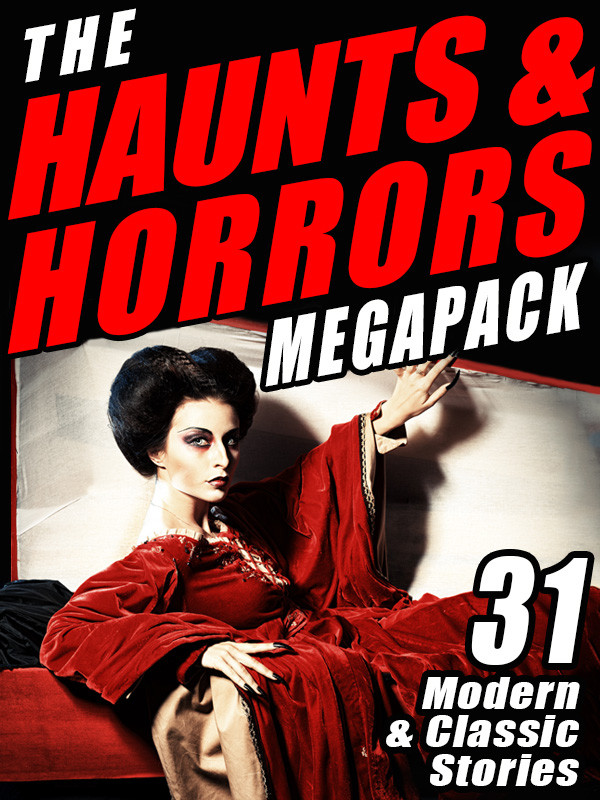 The Haunts Horrors Megapack Chelsea Quinn Yarbro Lawrence Wattevans